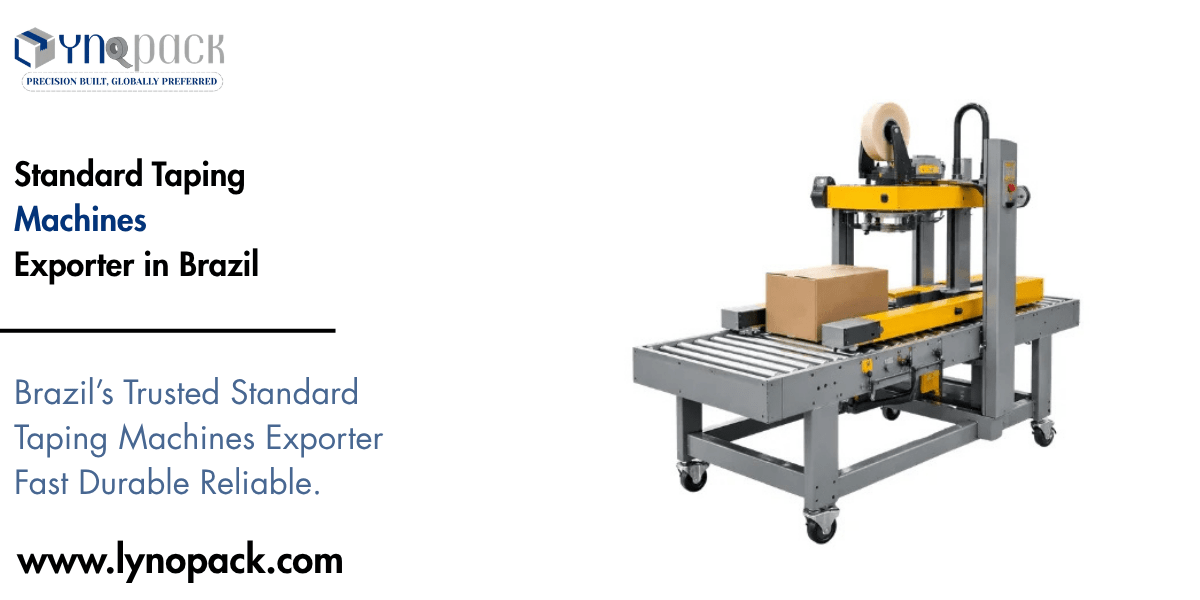 Standard Taping Machines Exporter in Brazil
