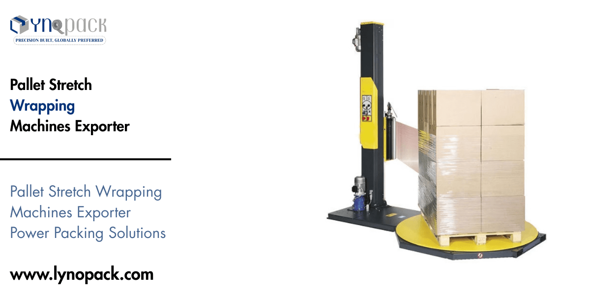 Pallet Stretch Wrapping Machines Exporter