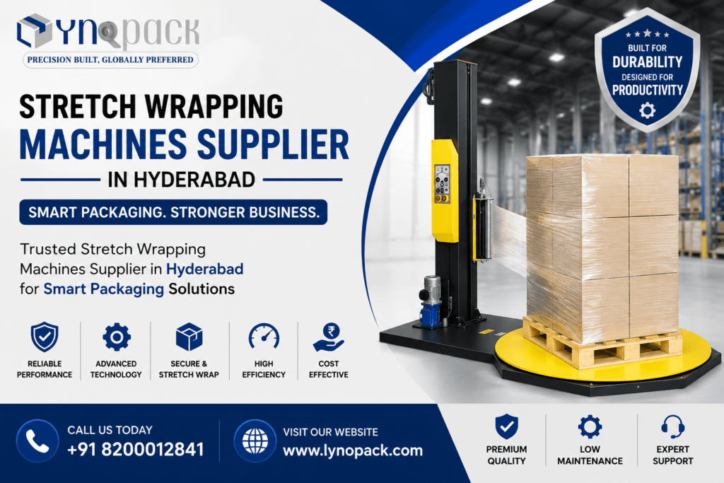Stretch Wrapping Machines Supplier in Hyderabad